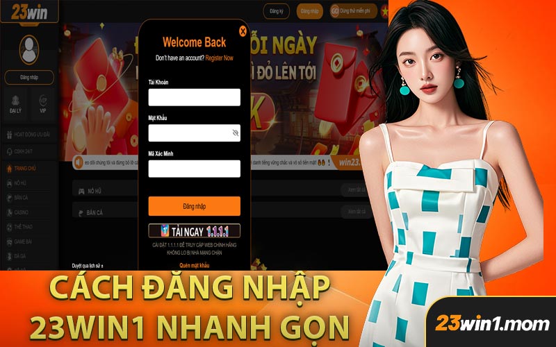 Cách Đăng Nhập 23WIN1 Nhanh Gọn 