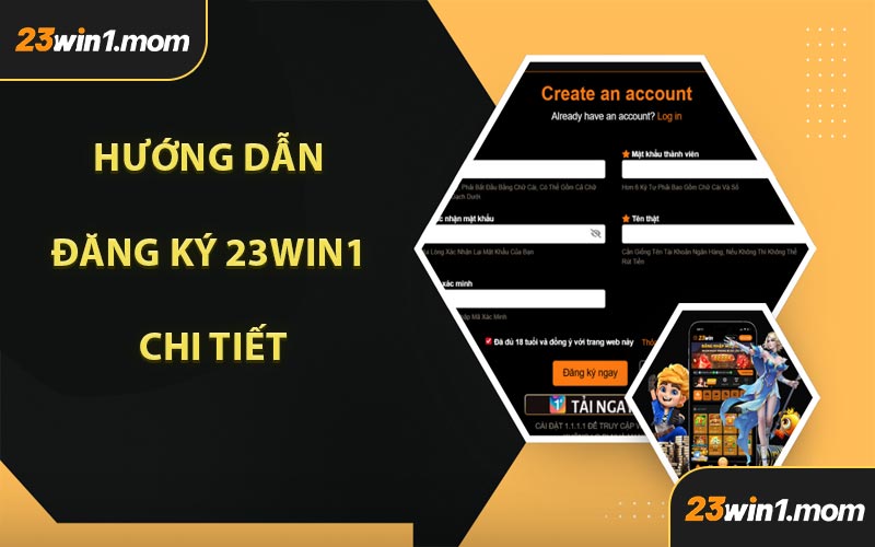 Hướng Dẫn Đăng Ký 23WIN1 Chi Tiết