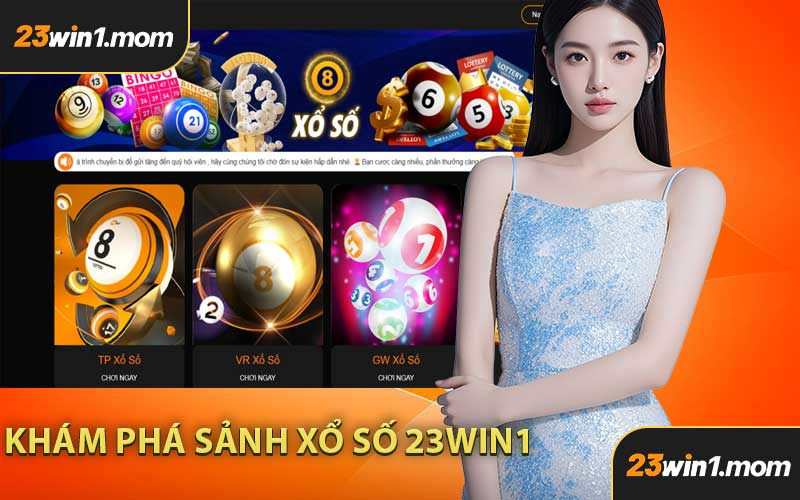 Khám Phá Sảnh Xổ Số 23WIN1