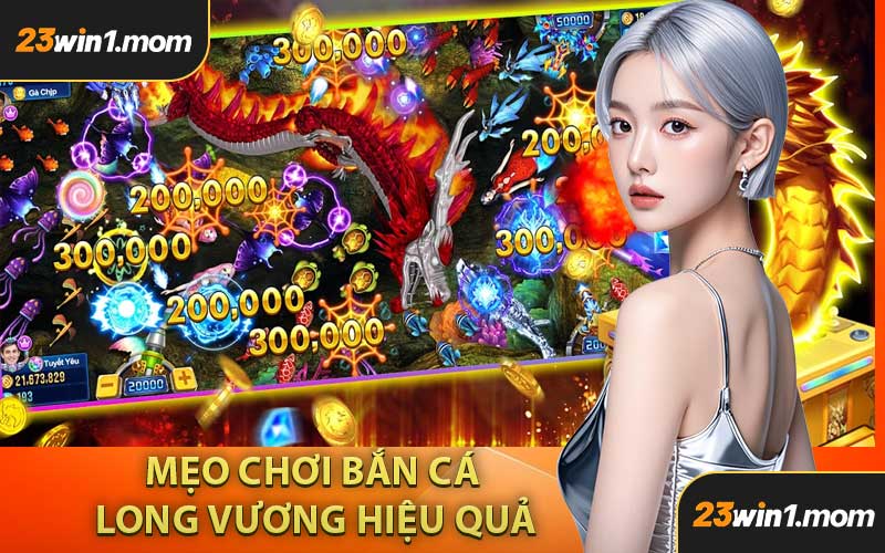 Mẹo Để Chơi Bắn Cá Long Vương Hiệu Quả