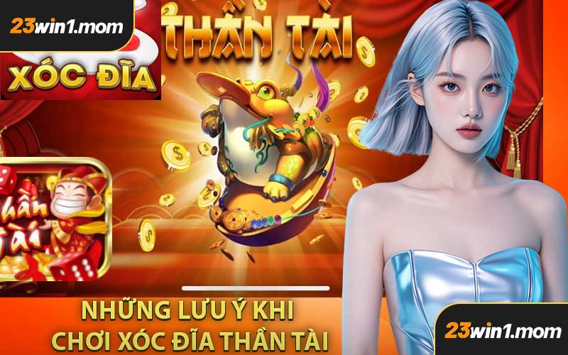 Những Lưu Ý Khi Chơi Xóc Đĩa Thần Tài