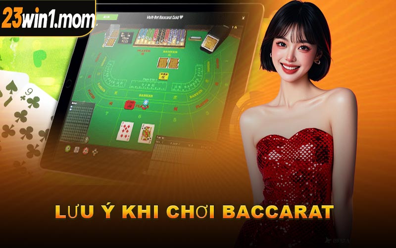 Lưu Ý Khi Chơi Baccarat